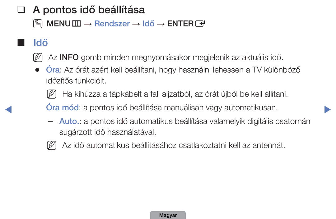 Samsung UE46D5727RKXXE, UE32D4003BWXXH, UE40D5003BWXXH, UE32D4003BWXXC, UE32D4003BWXZF manual Pontos idő beállítása, Idő 