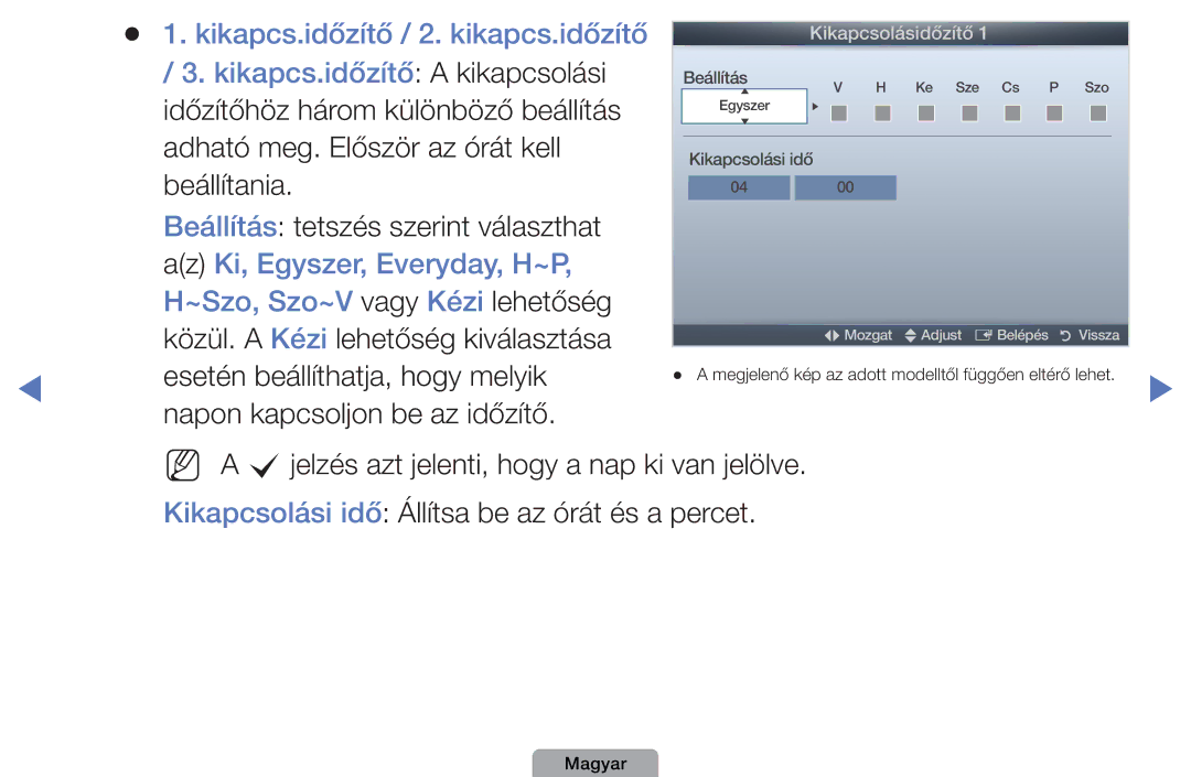 Samsung UE19D4003BWXXH, UE32D4003BWXXH, UE40D5003BWXXH, UE32D4003BWXXC, UE32D4003BWXZF manual Adható meg. Először az órát kell 