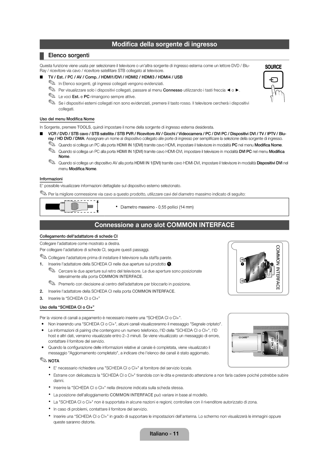 Samsung UE32D4010NWXXN manual Modifica della sorgente di ingresso, Connessione a uno slot Common Interface, Elenco sorgenti 