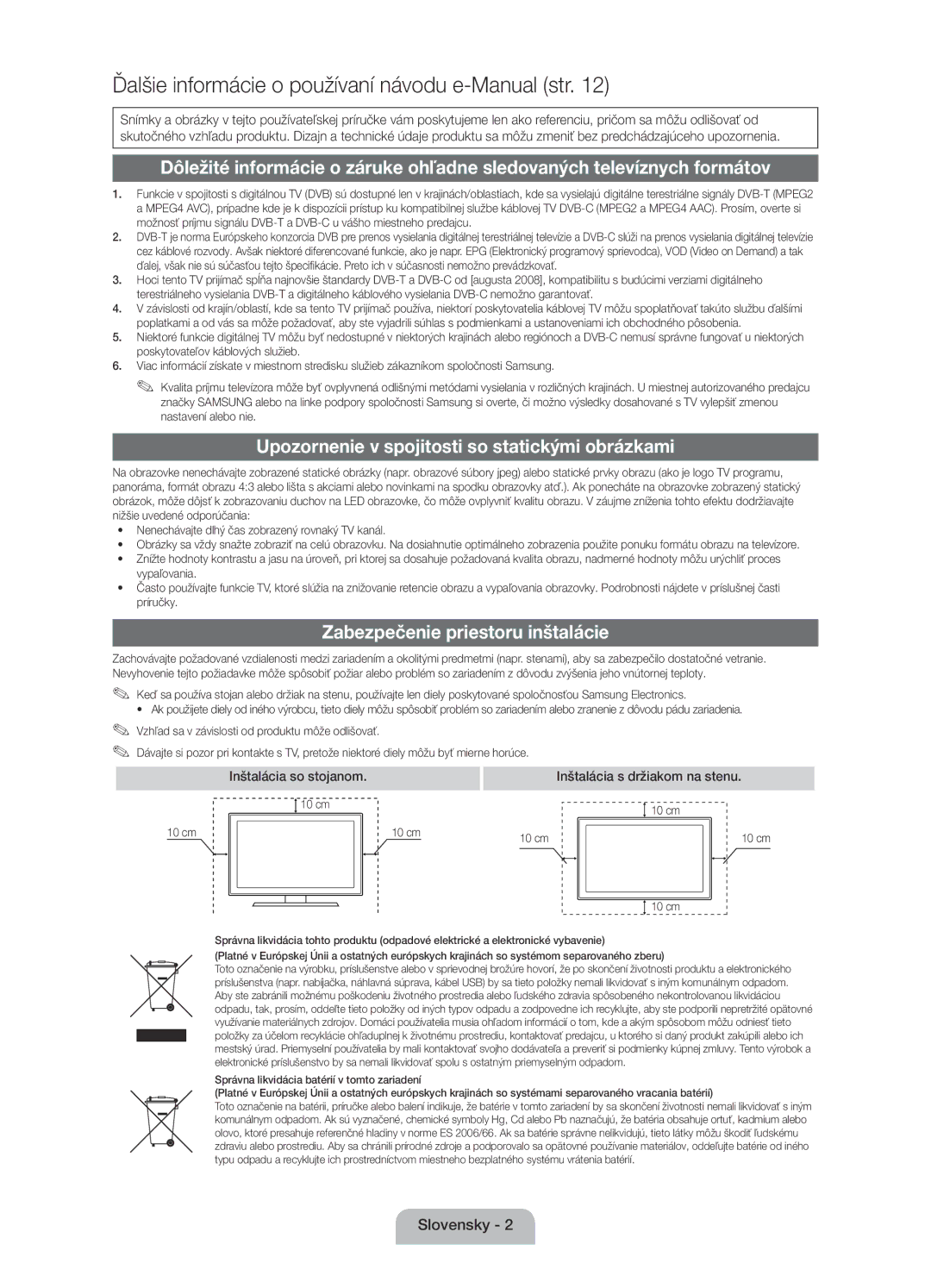 Samsung UE32D4020NWXBT, UE32D4020NWXXH Upozornenie v spojitosti so statickými obrázkami, Zabezpečenie priestoru inštalácie 