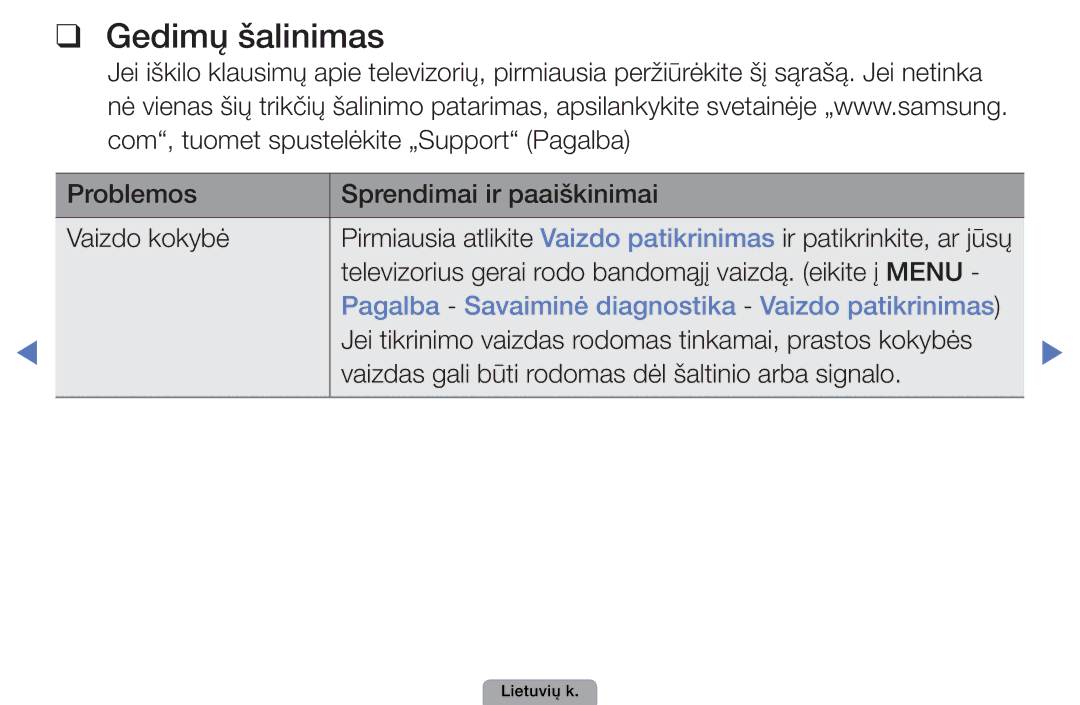 Samsung UE37D5000PWXBT, UE32D5000PWXBT, UE22D5010NWXBT Gedimų šalinimas, Pagalba Savaiminė diagnostika Vaizdo patikrinimas 