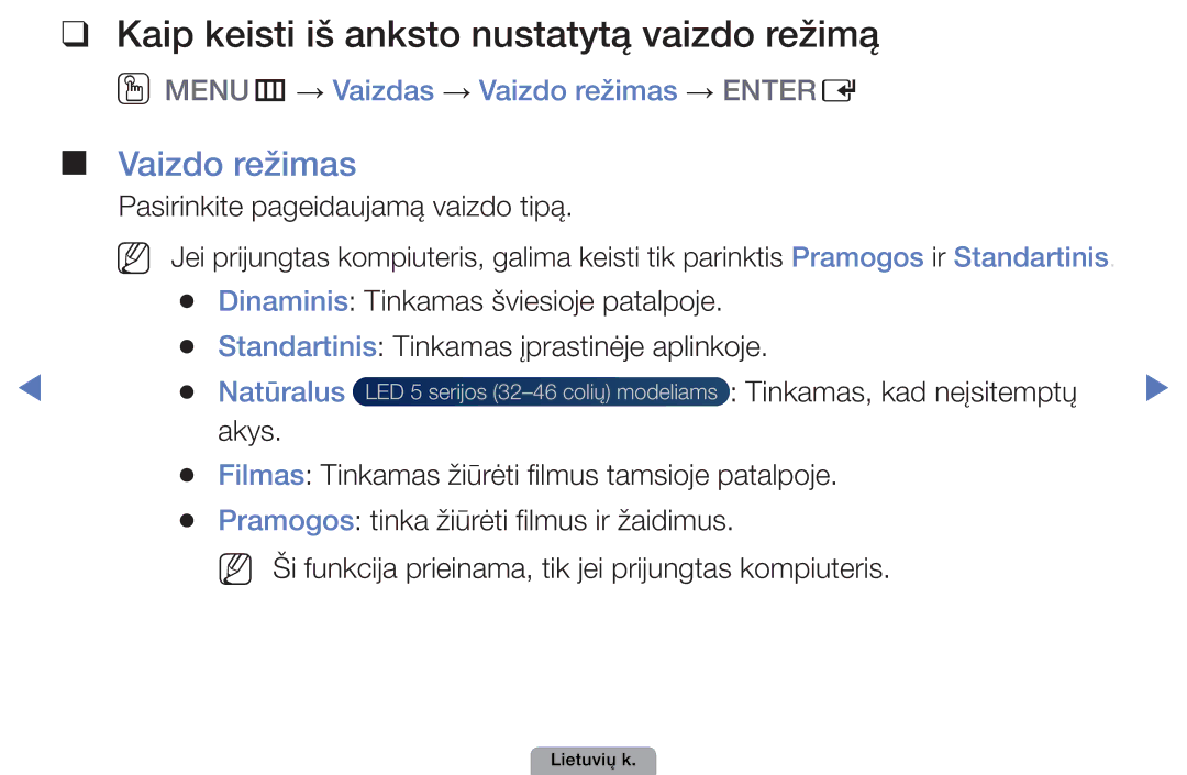 Samsung UE32D4010NWXBT, UE32D5000PWXBT manual Kaip keisti iš anksto nustatytą vaizdo režimą, Vaizdo režimas, Natūralus 