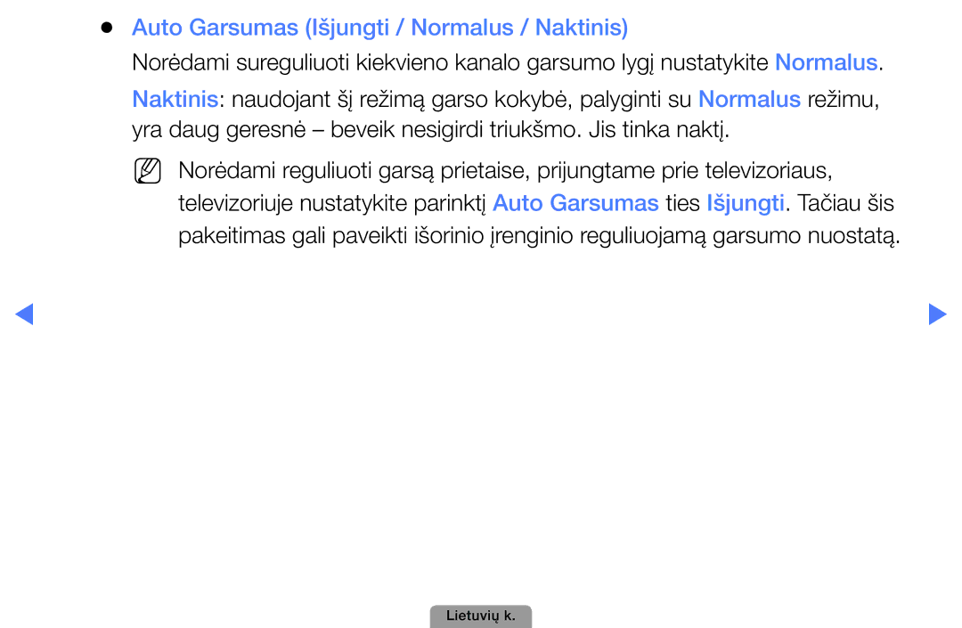 Samsung UE32D4000NWXBT, UE32D5000PWXBT, UE22D5010NWXBT, UE37D5000PWXBT manual Auto Garsumas Išjungti / Normalus / Naktinis 