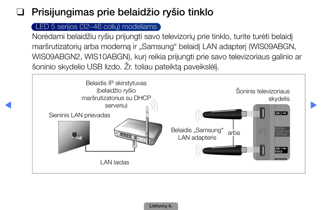 Samsung UE46D5000PWXBT, UE32D5000PWXBT, UE22D5010NWXBT, UE37D5000PWXBT manual Prisijungimas prie belaidžio ryšio tinklo 