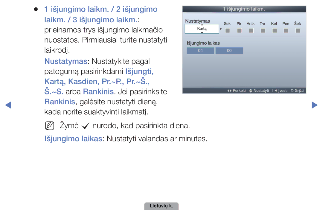 Samsung UE37D5000PWXBT manual Išjungimo laikm. / 2 išjungimo, Laikm. / 3 išjungimo laikm, Kartą, Kasdien, Pr.~P., Pr.~Š 