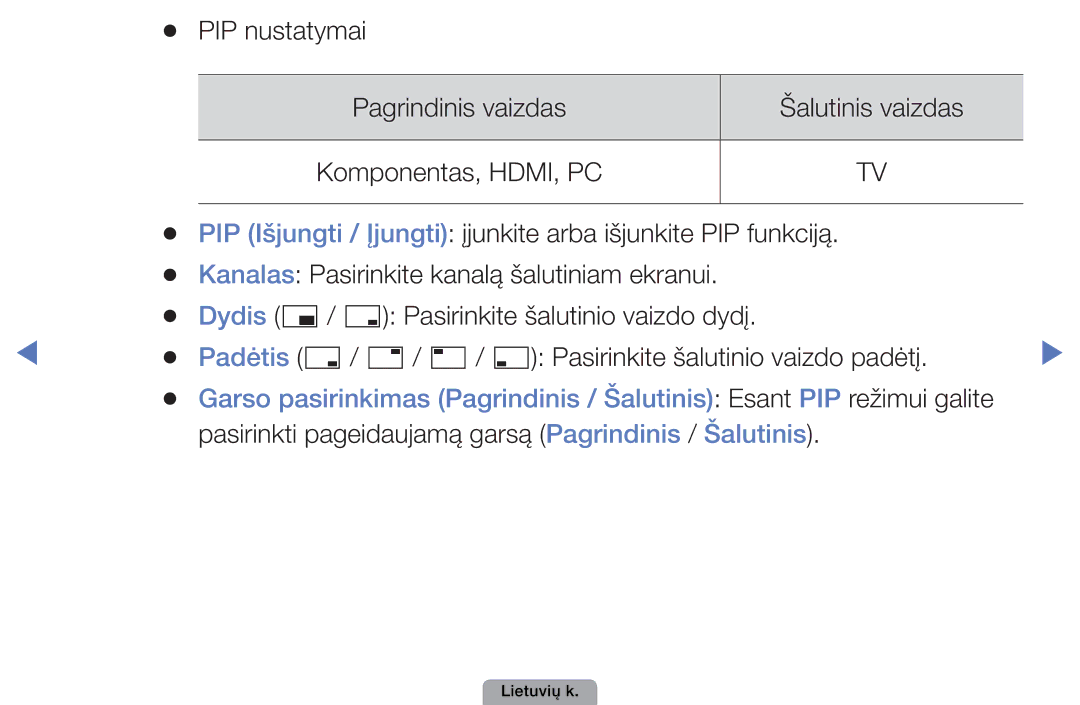 Samsung UE40D5000PWXBT, UE32D5000PWXBT, UE22D5010NWXBT, UE37D5000PWXBT, UE27D5000NWXBT, UE19D4000NWXBT manual PIP nustatymai 