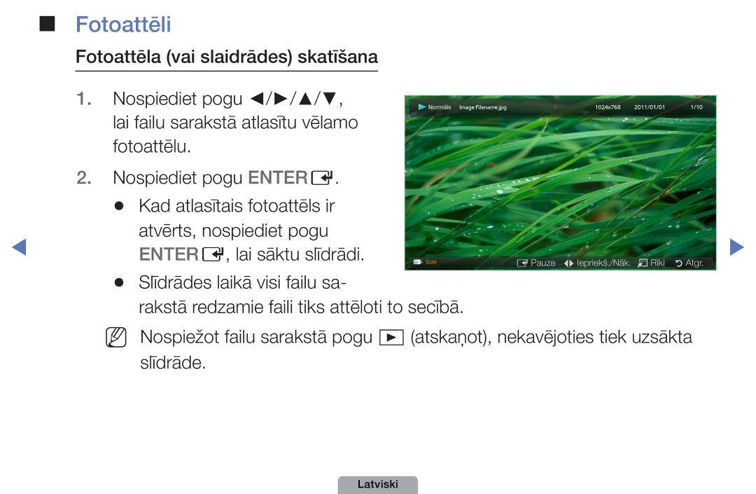 Samsung UE32D4010NWXBT, UE32D5000PWXBT, UE22D5010NWXBT manual Fotoattēli, Fotoattēla vai slaidrādes skatīšana Nospiediet pogu 