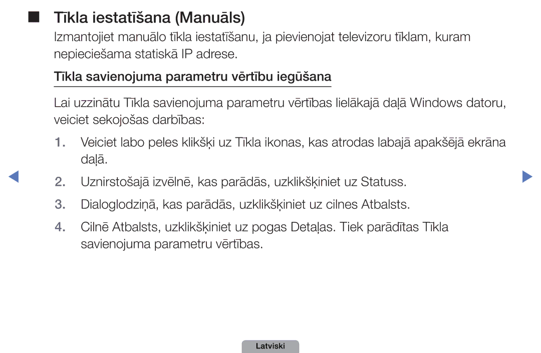 Samsung UE32D4000NWXBT, UE32D5000PWXBT, UE22D5010NWXBT, UE37D5000PWXBT, UE27D5000NWXBT manual Tīkla iestatīšana Manuāls 