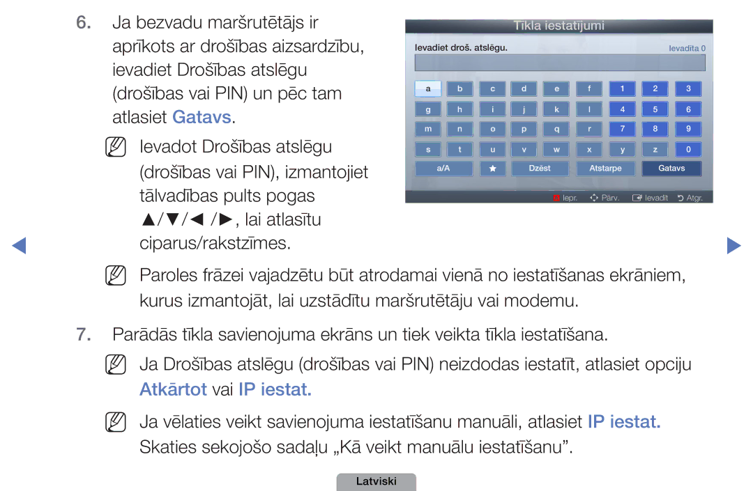 Samsung UE22D5000NWXBT, UE32D5000PWXBT, UE22D5010NWXBT manual Lai atlasītu Ciparus/rakstzīmes, Atkārtot vai IP iestat 
