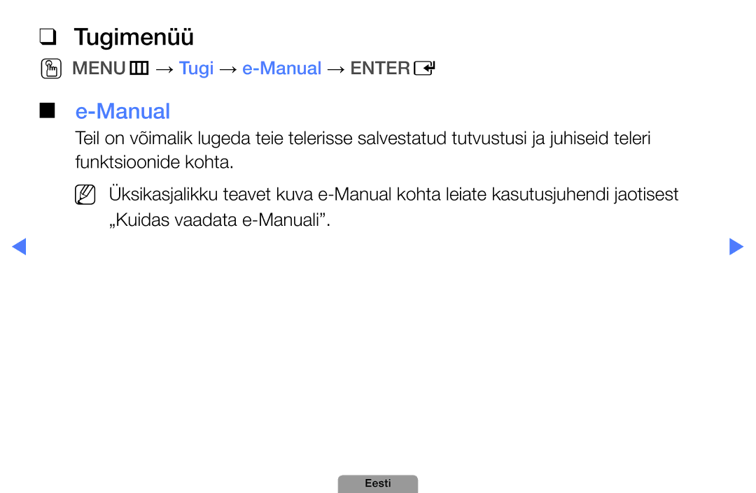 Samsung UE32D5000PWXBT, UE22D5010NWXBT, UE37D5000PWXBT, UE27D5000NWXBT Tugimenüü, OOMENUm → Tugi → e-Manual → Entere 