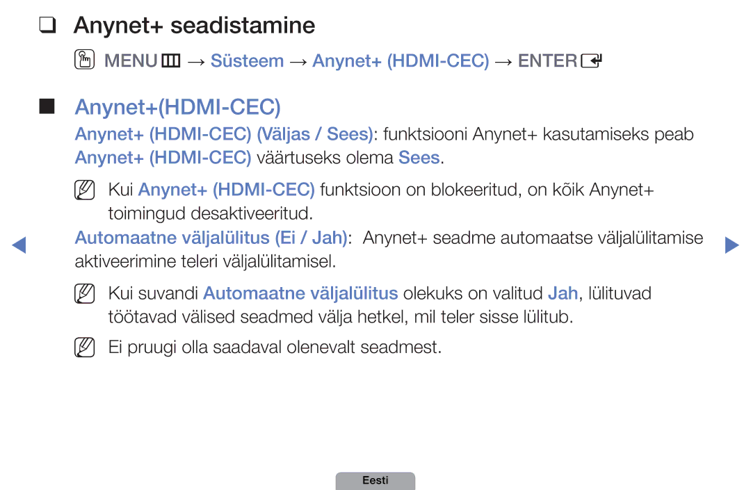 Samsung UE32D4010NWXBT, UE32D5000PWXBT, UE22D5010NWXBT Anynet+ seadistamine, OOMENUm → Süsteem → Anynet+ HDMI-CEC → Entere 