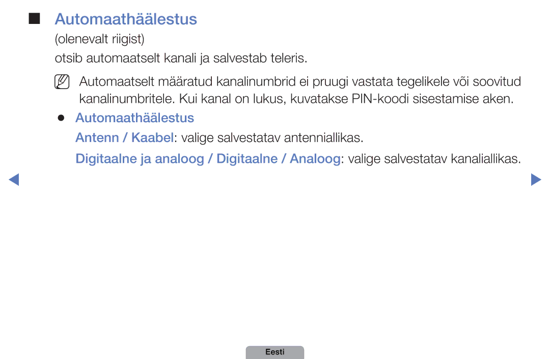 Samsung UE22D5010NWXBT, UE32D5000PWXBT, UE37D5000PWXBT Automaathäälestus, Antenn / Kaabel valige salvestatav antenniallikas 