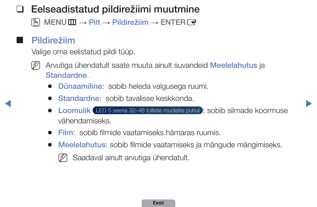 Samsung UE32D4010NWXBT manual Eelseadistatud pildirežiimi muutmine, OOMENUm → Pilt → Pildirežiim → Entere, Standardne 