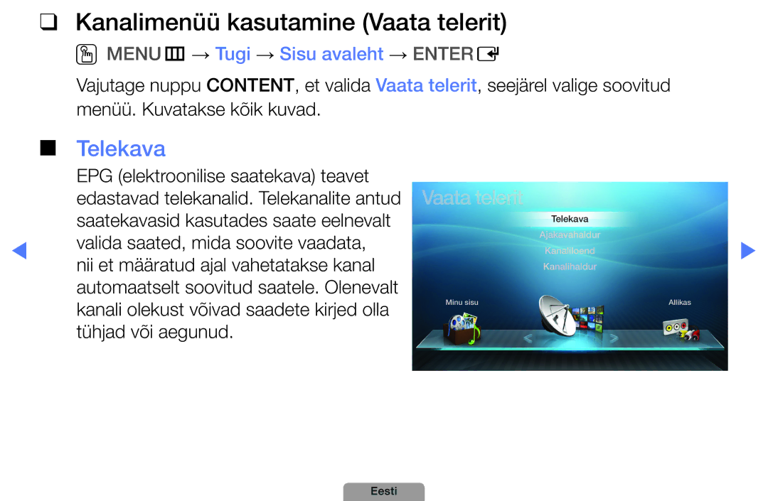 Samsung UE19D4000NWXBT manual Kanalimenüü kasutamine Vaata telerit, Telekava, OOMENUm → Tugi → Sisu avaleht → Entere 