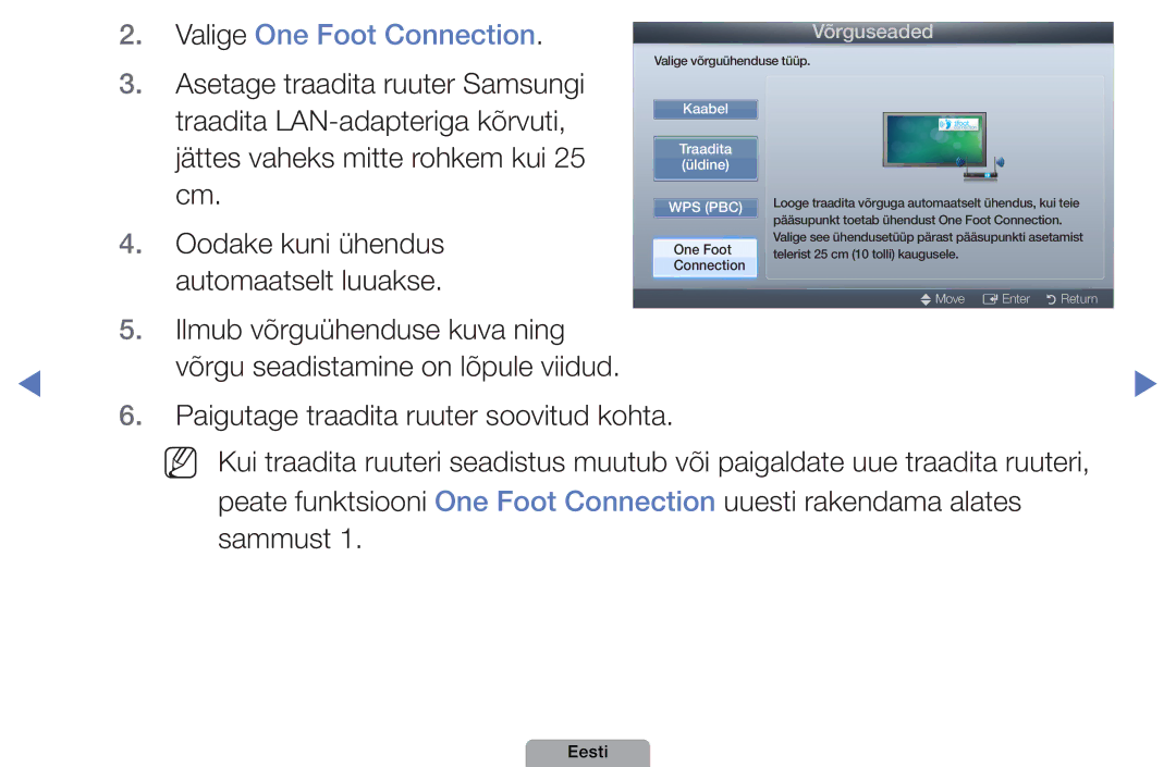 Samsung UE37D5000PWXBT, UE32D5000PWXBT, UE22D5010NWXBT manual Valige One Foot Connection, Võrgu seadistamine on lõpule viidud 