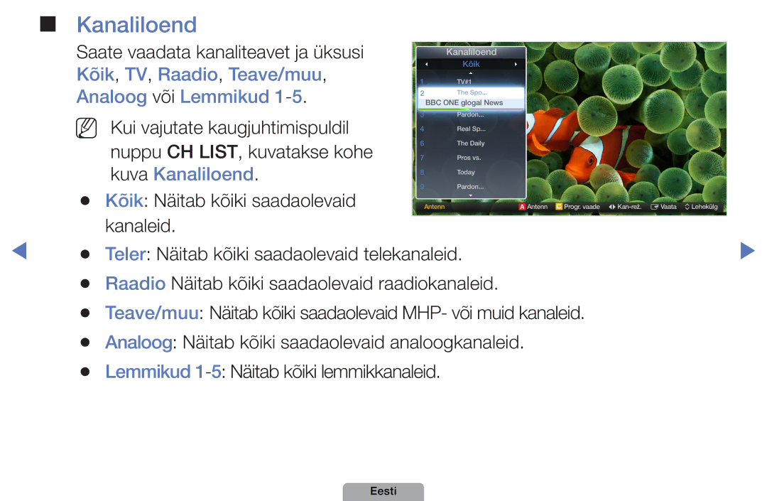 Samsung UE32D4010NWXBT, UE32D5000PWXBT manual Kõik, TV, Raadio, Teave/muu, Analoog või Lemmikud, Kuva Kanaliloend 