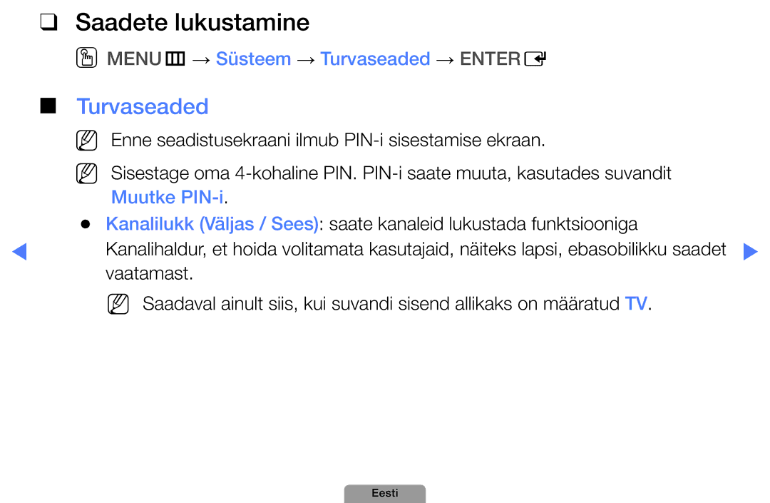 Samsung UE27D5000NWXBT manual Saadete lukustamine, OOMENUm → Süsteem → Turvaseaded → Entere, Muutke PIN-i, Vaatamast 
