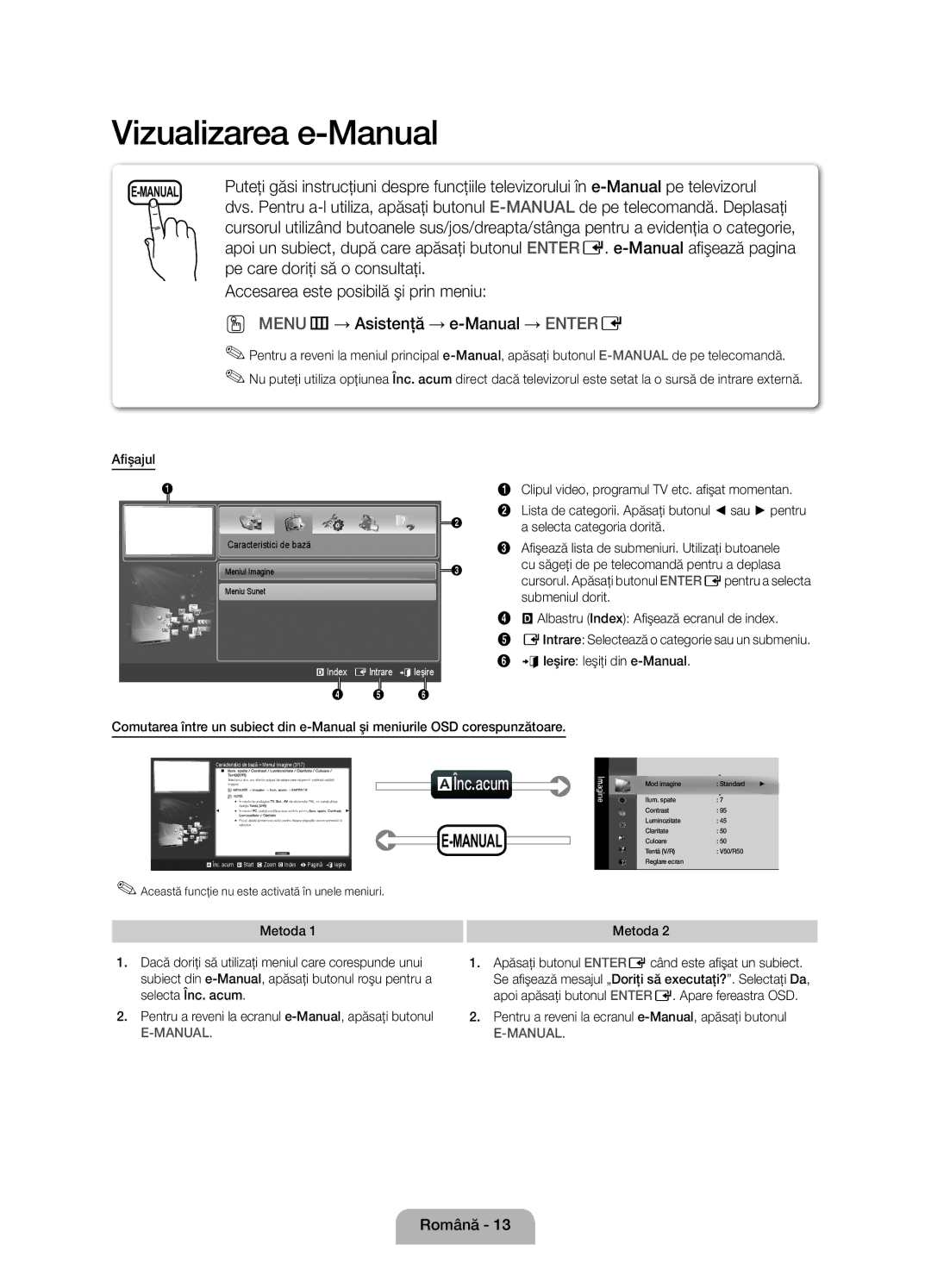 Samsung UE37D5000PWXZG, UE32D5000PWXZG, UE40D5000PWXZT, UE40D5000PWXZG AÎnc.acum, Pe care doriţi să o consultaţi, Afişajul 