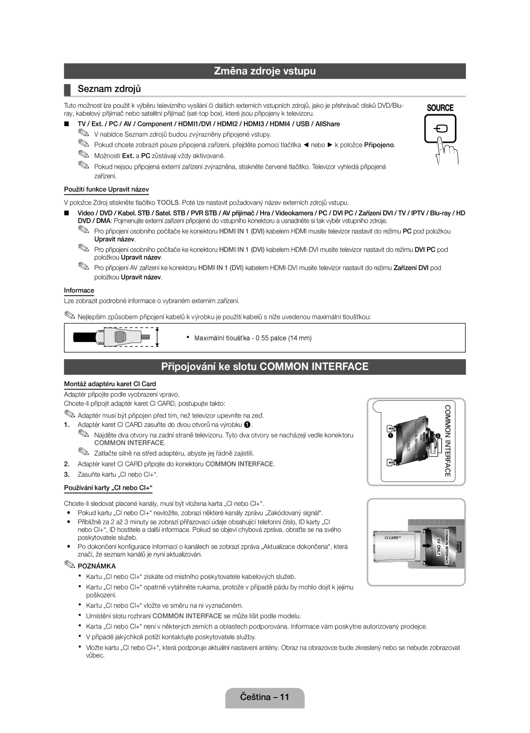 Samsung UE46D5000PWXBT, UE32D5000PWXZG manual Změna zdroje vstupu, Připojování ke slotu Common Interface, Seznam zdrojů 