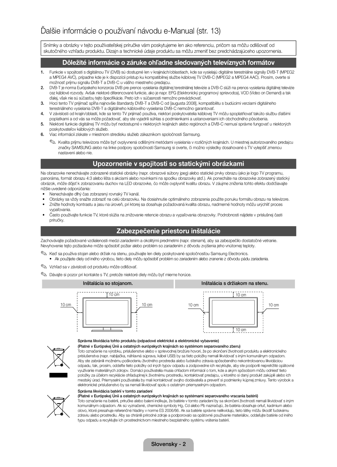 Samsung UE32D5000PWXZT, UE32D5000PWXZG Upozornenie v spojitosti so statickými obrázkami, Zabezpečenie priestoru inštalácie 