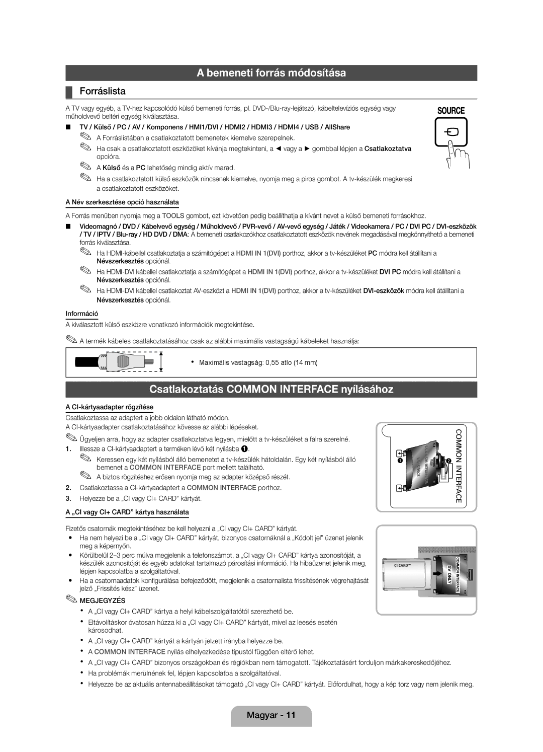 Samsung UE40D5000PWXXH, UE32D5000PWXZG Bemeneti forrás módosítása, Csatlakoztatás Common Interface nyílásához, Forráslista 