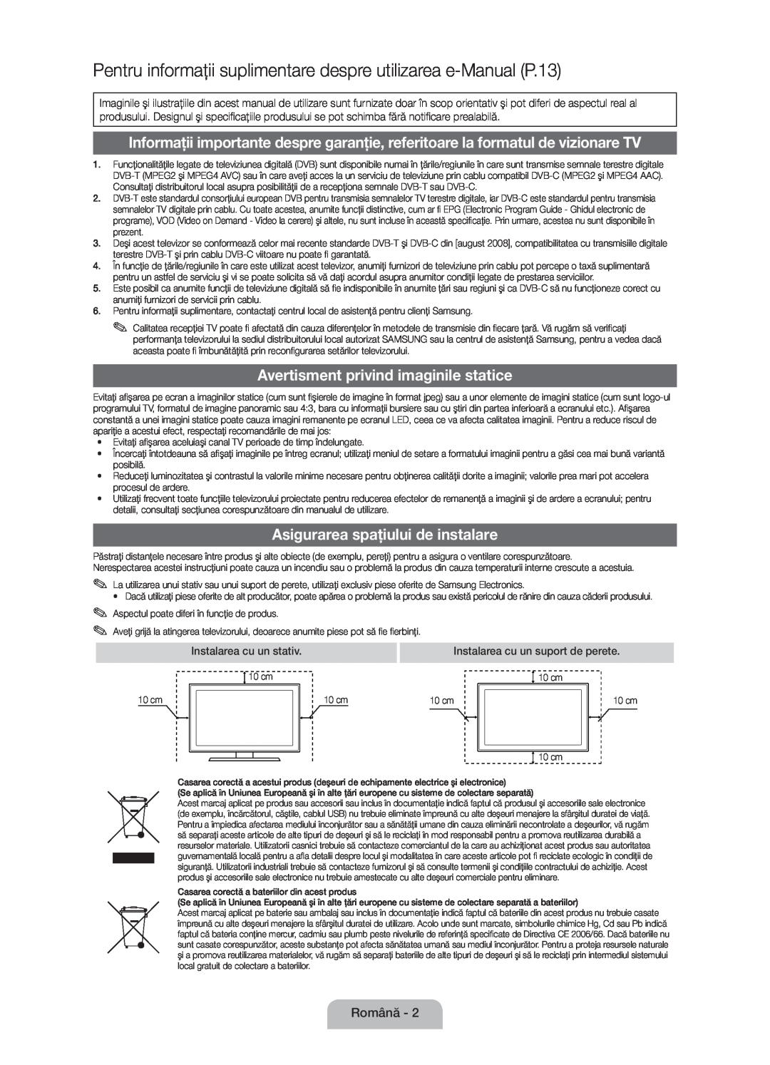 Samsung UE32D5000PWXZT Pentru informaţii suplimentare despre utilizarea e-Manual P.13, Asigurarea spaţiului de instalare 