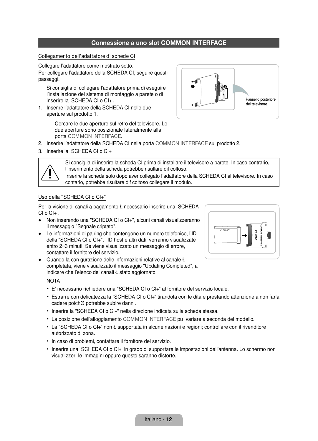 Samsung UE55D6100SPXZT, UE32D6100SPXZT, UE46D6100SPXZT Connessione a uno slot Common Interface, Inserire la Scheda CI o CI+ 