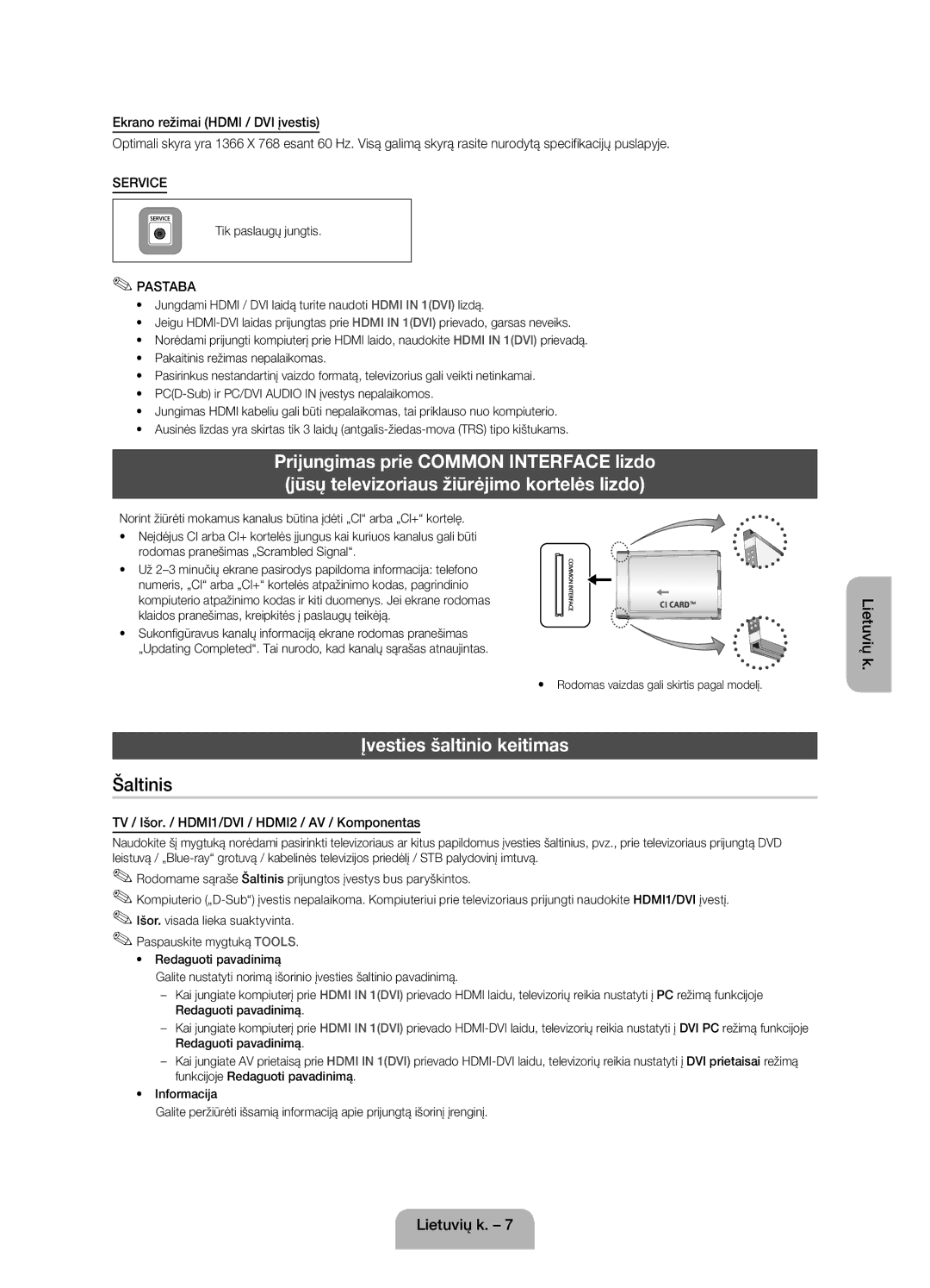 Samsung UE32EH4000WXZG Įvesties šaltinio keitimas, TV / Išor. / HDMI1/DVI / HDMI2 / AV / Komponentas, Tik paslaugų jungtis 