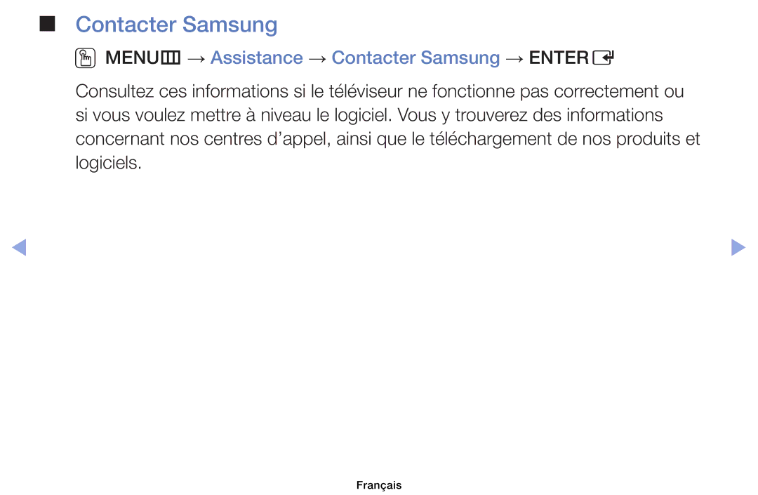 Samsung UE46EH6030WXZF, UE32EH4003WXZF, UE39EH5003WXZF, UE40EH6030WXZF OOMENUm → Assistance → Contacter Samsung → Entere 