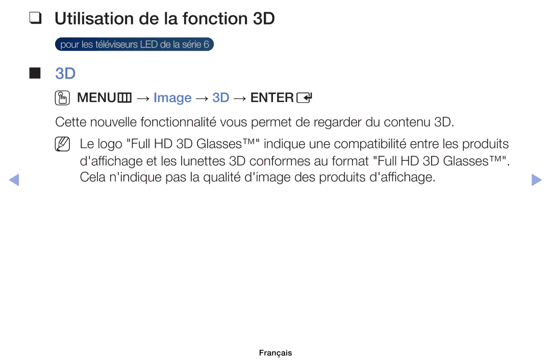 Samsung UE32EH4003WXZF, UE39EH5003WXZF, UE40EH6030WXZF, UE46EH6030WXZF, UE32EH6030WXZF Utilisation de la fonction 3D, Glasses 