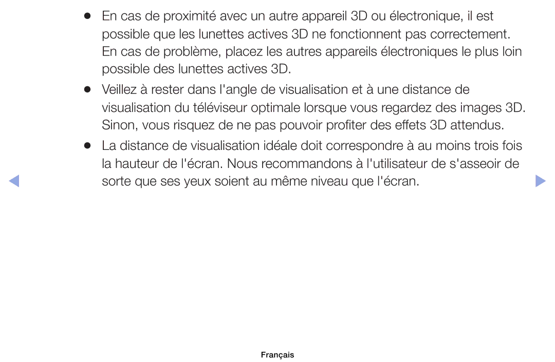 Samsung UE32EH4003WXZF, UE39EH5003WXZF, UE40EH6030WXZF, UE46EH6030WXZF Sorte que ses yeux soient au même niveau que lécran 