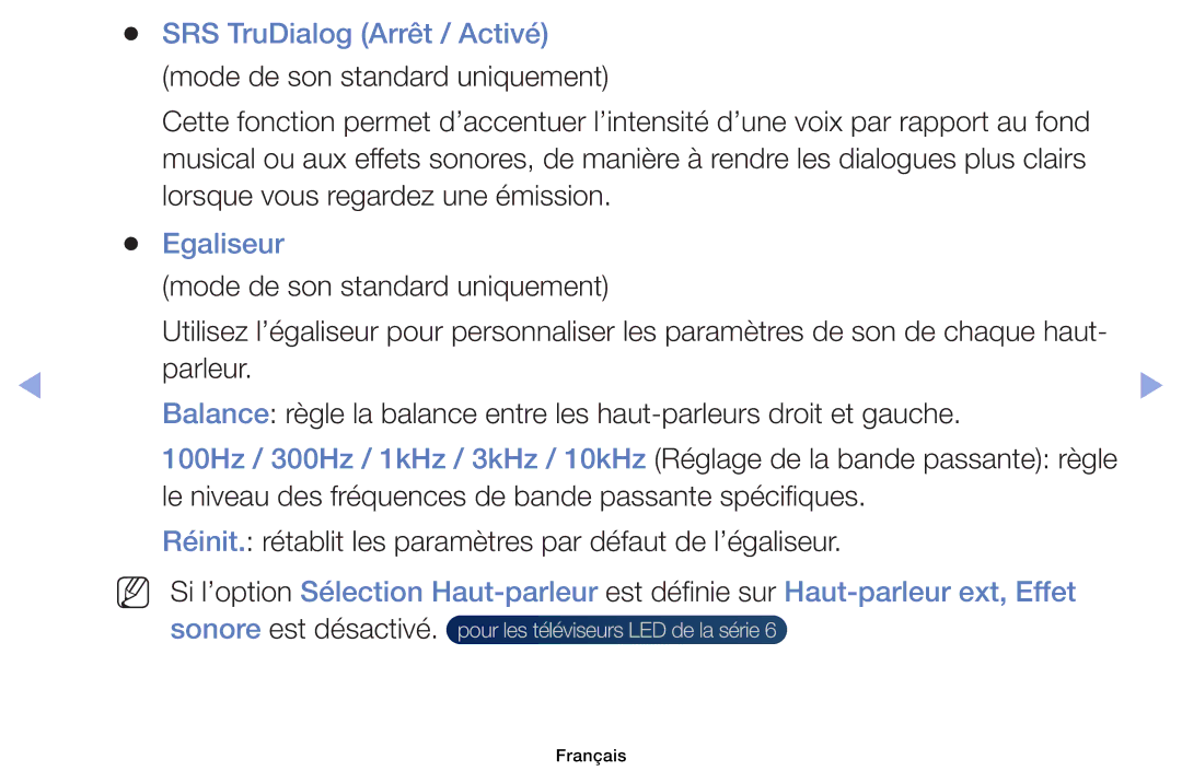 Samsung UE46EH6030WXZF, UE32EH4003WXZF, UE39EH5003WXZF manual SRS TruDialog Arrêt / Activé, Egaliseur, Sonore est désactivé 