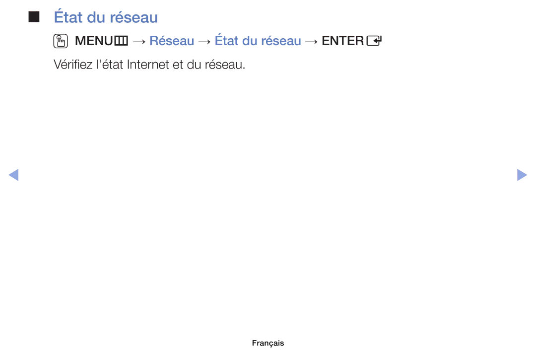 Samsung UE39EH5003WXZF manual OOMENUm → Réseau → État du réseau → Entere, Vérifiez létat Internet et du réseau 