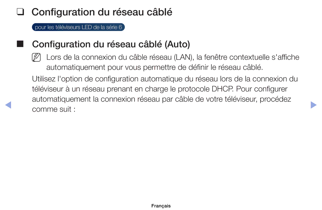 Samsung UE40EH6030WXZF, UE32EH4003WXZF, UE39EH5003WXZF, UE46EH6030WXZF, UE32EH6030WXZF Configuration du réseau câblé Auto 