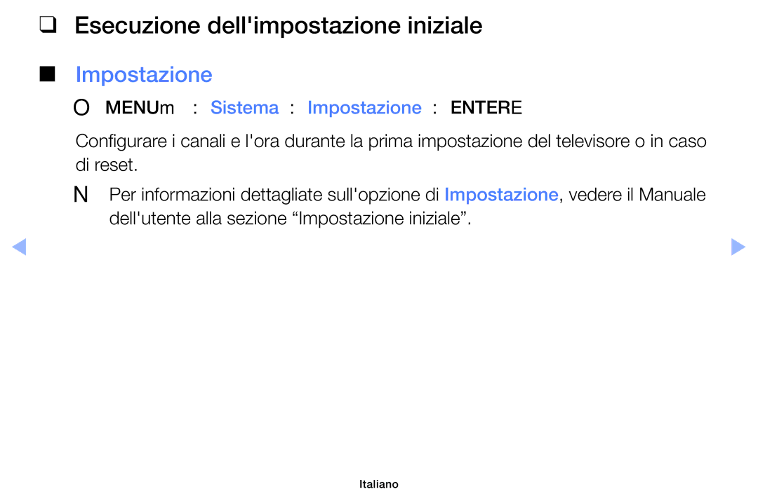 Samsung UE46EH5000WXZT, UE32EH5000WXXH Esecuzione dellimpostazione iniziale, OOMENUm → Sistema → Impostazione → Entere 