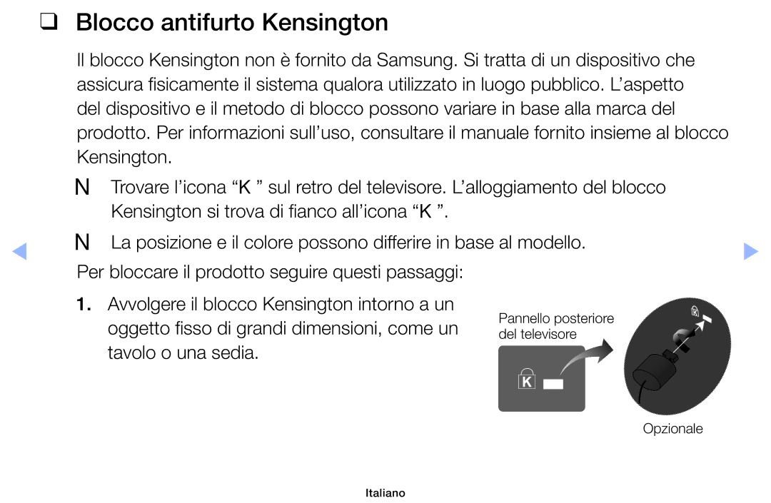 Samsung UE46EH5000WXZT manual Blocco antifurto Kensington, Oggetto fisso di grandi dimensioni, come un, Tavolo o una sedia 