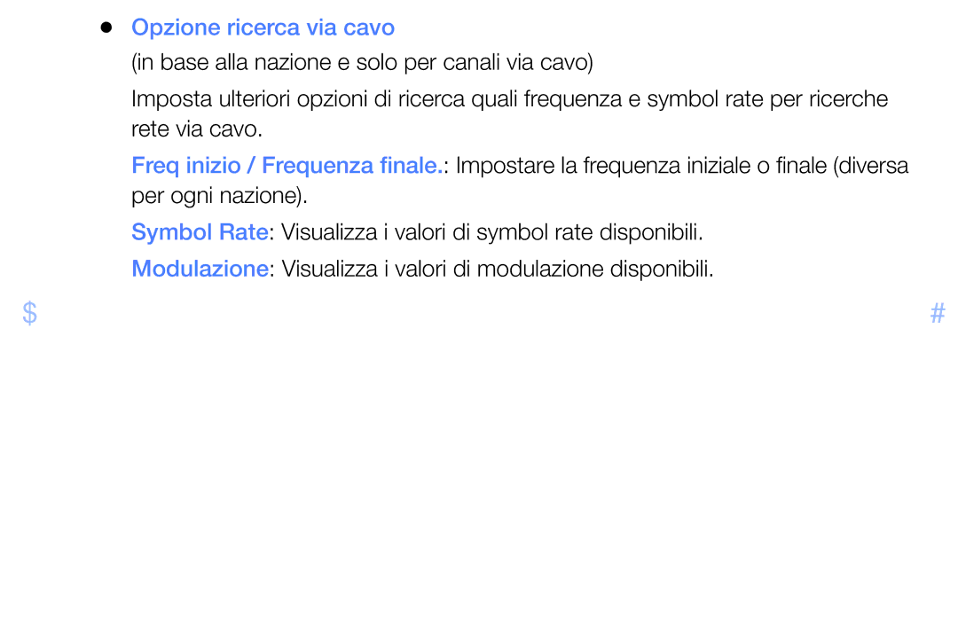 Samsung UE26EH4000WXZT, UE32EH5000WXXH, UE32EH5000WXZT, UE32EH4000WXZT, UE19ES4000WXZT manual Opzione ricerca via cavo 