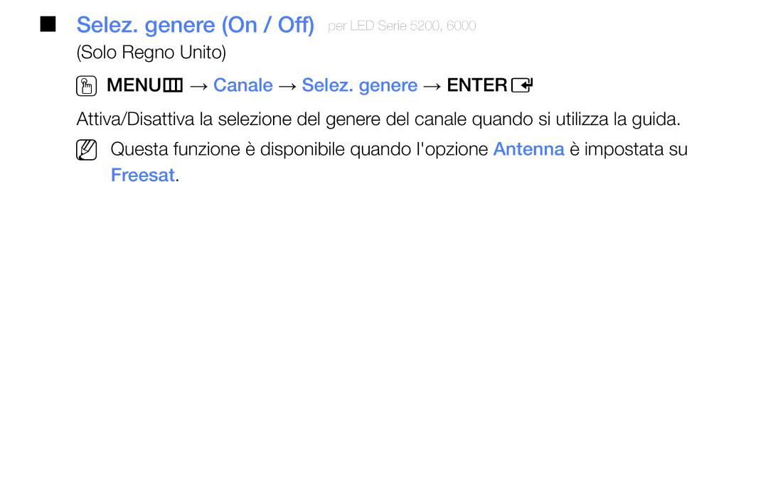 Samsung UE32EH5000WXZT, UE32EH5000WXXH, UE32EH4000WXZT Selez. genere On / Off per LED Serie 5200, Solo Regno Unito, Freesat 