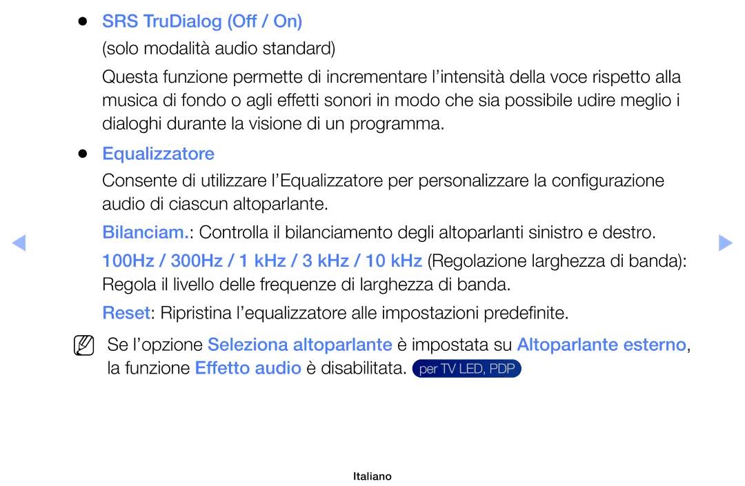 Samsung UE32EH5000WXXH, UE32EH5000WXZT, UE32EH4000WXZT, UE19ES4000WXZT, UE60EH6000SXZT SRS TruDialog Off / On, Equalizzatore 