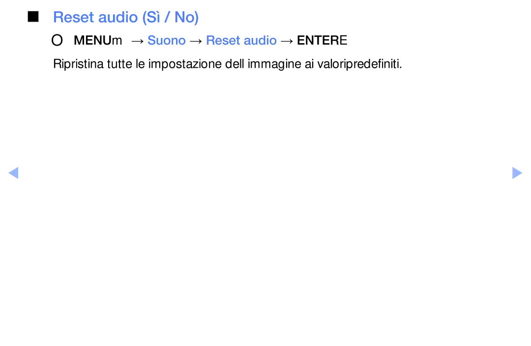 Samsung UE22ES5000WXZT, UE32EH5000WXXH, UE32EH5000WXZT manual Reset audio Sì / No, OOMENUm → Suono → Reset audio → Entere 