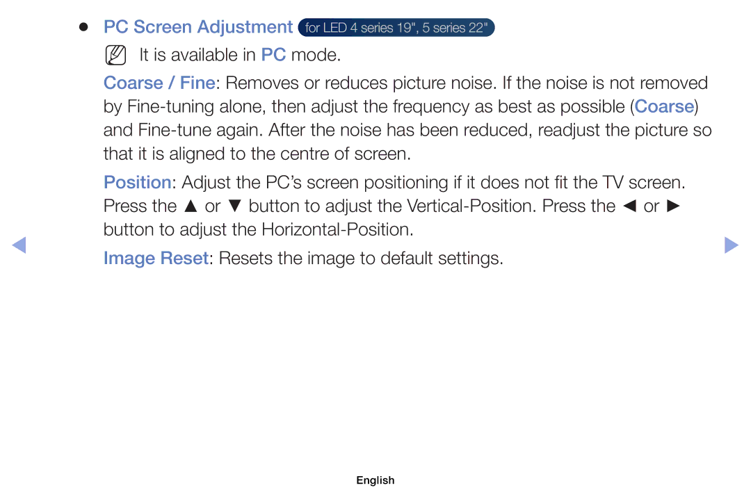 Samsung UE40EH5000WXZT, UE32EH5000WXXN, UE22ES5000WXZG, UE46EH5000WXXN PC Screen Adjustment, NN It is available in PC mode 