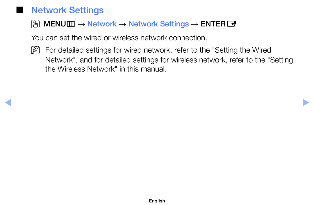 Samsung UE32EH5000KXXU, UE32EH5000WXXN, UE22ES5000WXZG, UE46EH5000WXXN OOMENUm → Network → Network Settings → Entere 