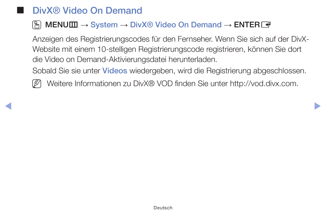 Samsung UE32EH5000WXXN, UE22ES5000WXZG, UE46EH5000WXXN, UE40EH5000WXXH OOMENUm → System → DivX Video On Demand → Entere 