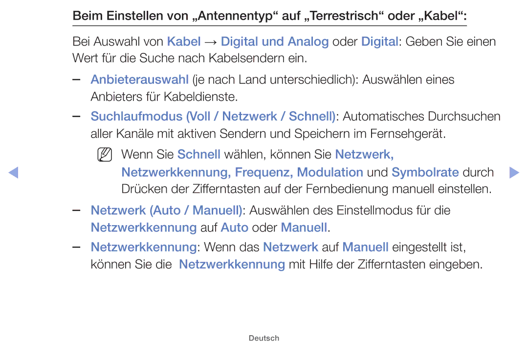 Samsung UE26EH4000WXXC manual NN Wenn Sie Schnell wählen, können Sie Netzwerk, Netzwerkkennung auf Auto oder Manuell 