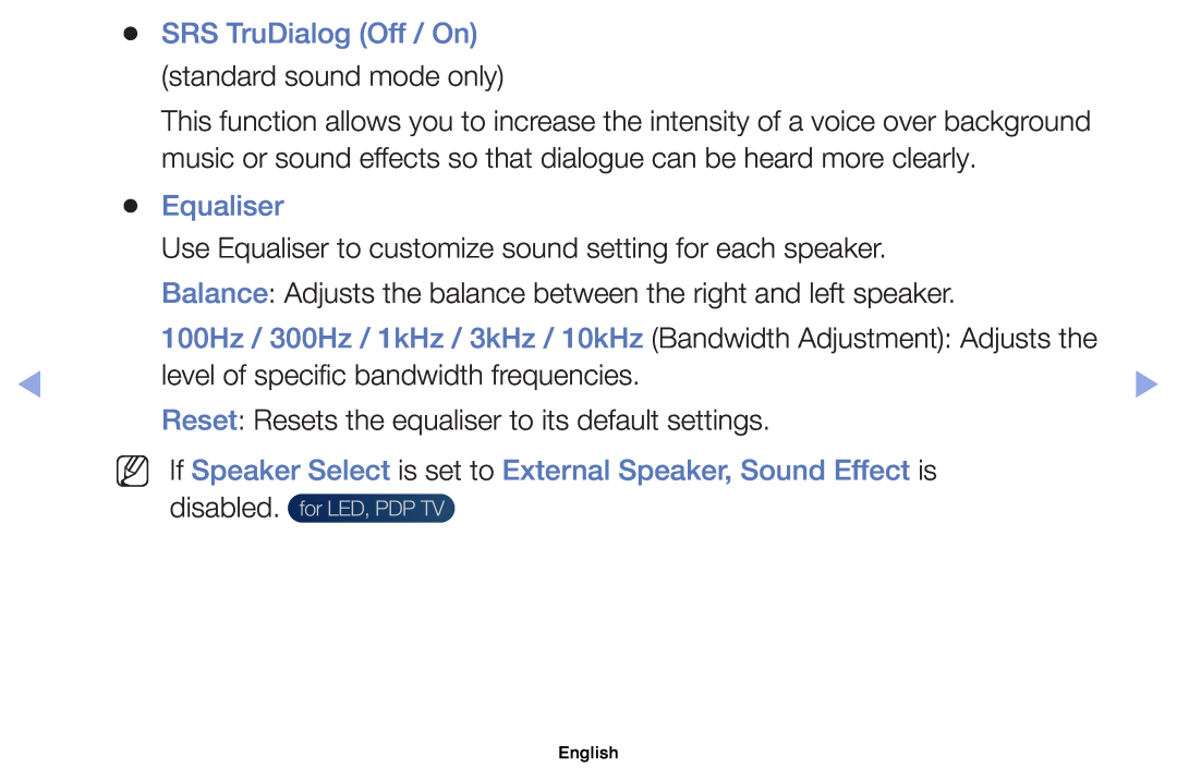 Samsung UE32EH5000WXXC SRS TruDialog Off / On, Equaliser, NN If Speaker Select is set to External Speaker, Sound Effect is 