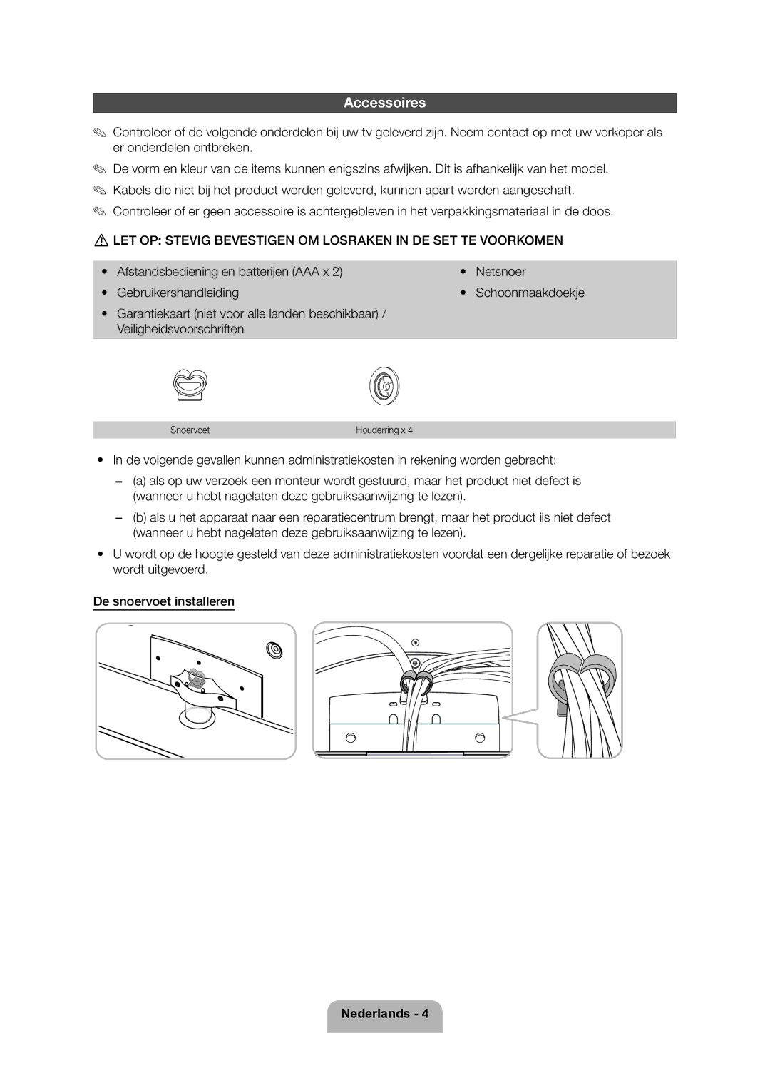 Samsung UE40ES5700SXZF, UE32ES5700SXZF manual LET OP Stevig Bevestigen OM Losraken in DE SET TE Voorkomen, Snoervoet 