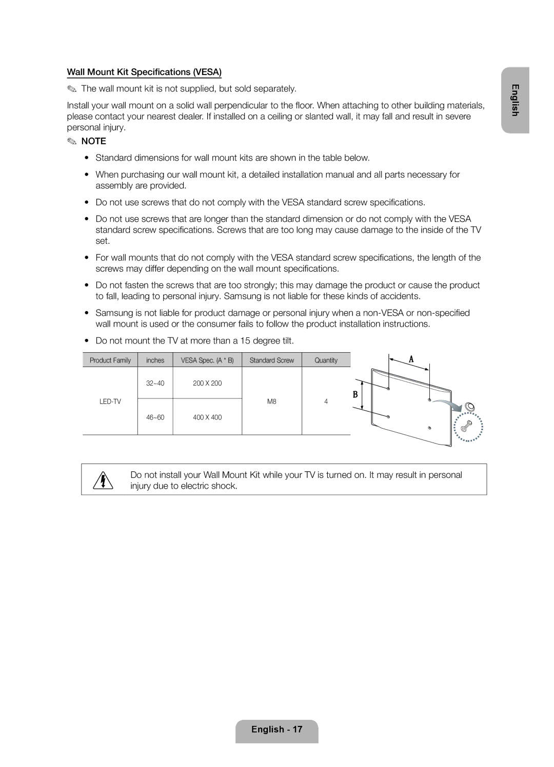 Samsung UE32ES6200SXZG Do not mount the TV at more than a 15 degree tilt, Inches, Standard Screw Quantity 32~40, 46~60 