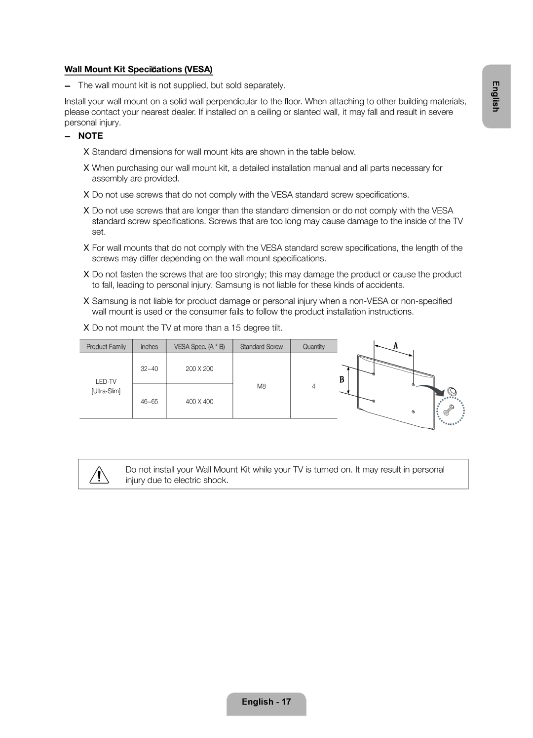 Samsung UE40ES6535UXXE Do not mount the TV at more than a 15 degree tilt, Inches, Standard Screw Quantity 32~40, 46~65 