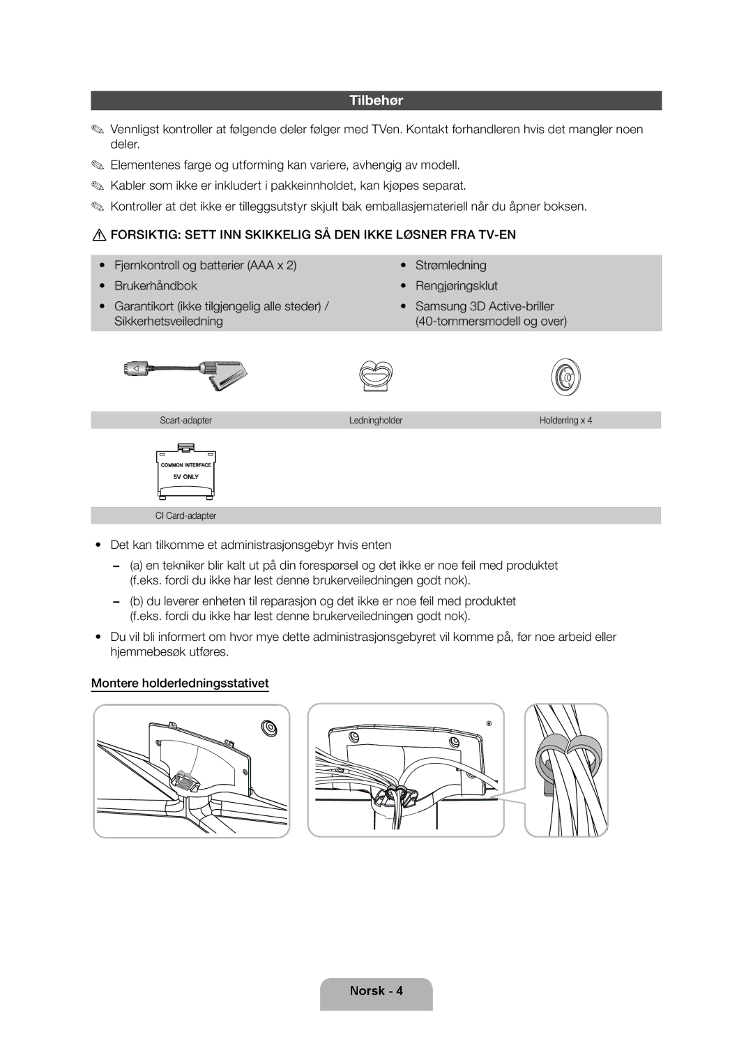 Samsung UE32ES6715UXXE manual Forsiktig Sett INN Skikkelig SÅ DEN Ikke Løsner FRA TV-EN, Scart-adapter Ledningholder 