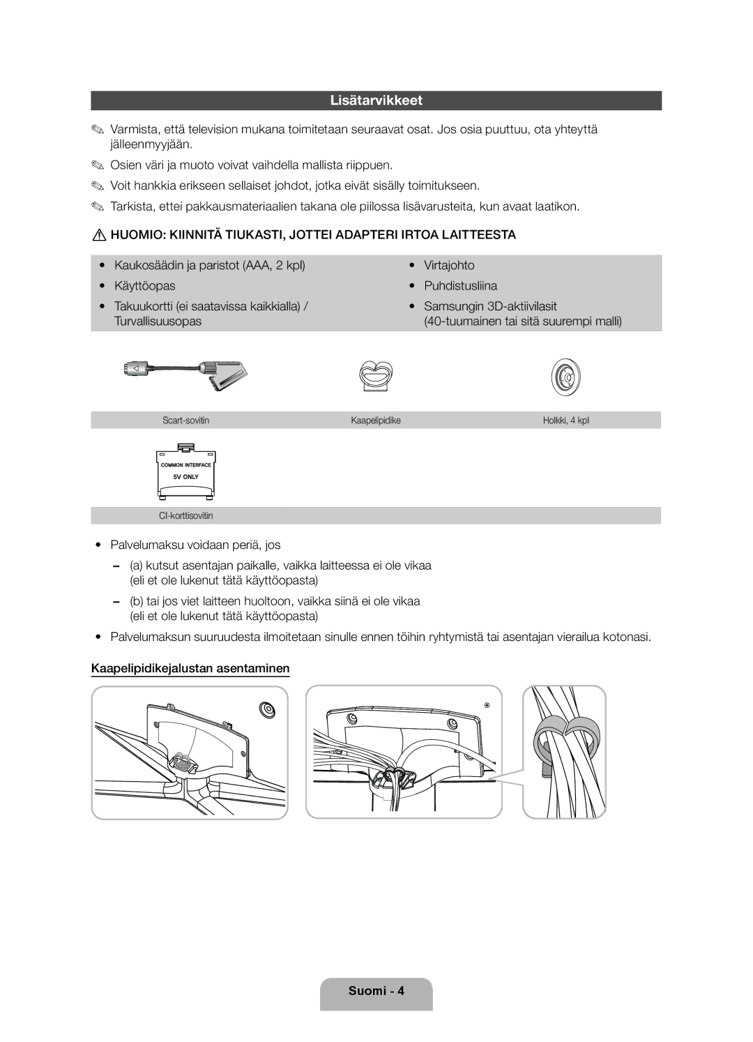 Samsung UE32ES6565UXXE, UE32ES6545UXXE, UE46ES6715UXXE manual Lisätarvikkeet, Scart-sovitin Kaapelipidike, CI-korttisovitin 